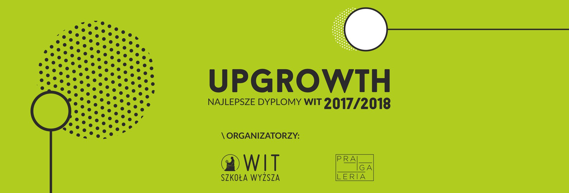 Wystawa UPGROWTH 2017/2018 najlepsze dyplomy WIT