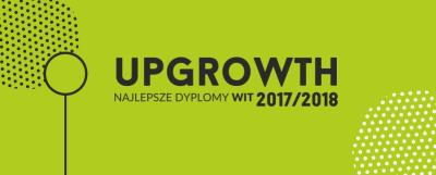 UPGROWTH 2017/2018 najlepsze dyplomy WIT