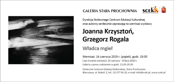 Wystawa Joanny Krzysztoń i Grzegorza Rogali – Władca mgieł