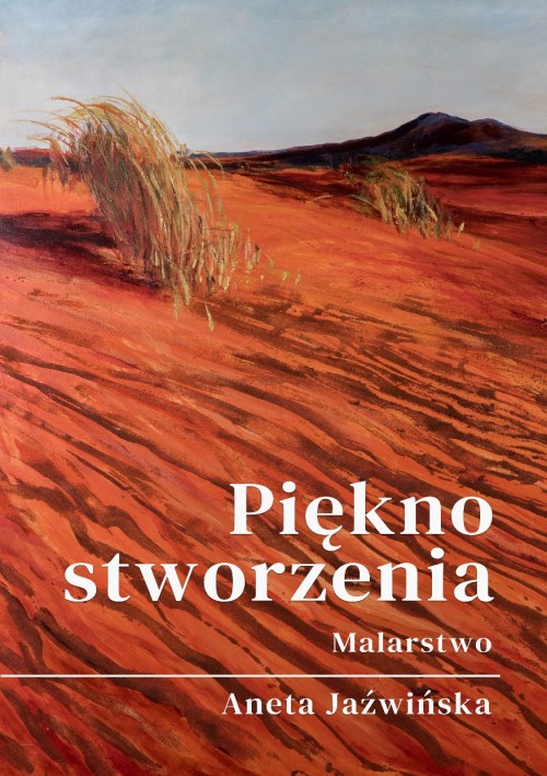 Wystawa malarstwa Anety Jaźwińskiej „Piękno stworzenia”