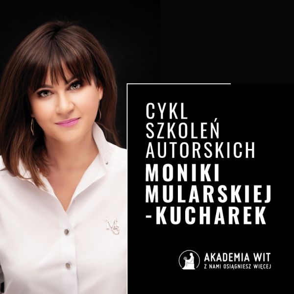 Cykl szkoleń autorskich Moniki Mularskiej-Kucharek