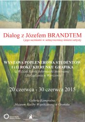 Dialog z Józefem Brandtem i jego uczniami w setną rocznicę śmierci artysty