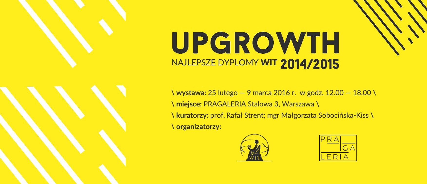 Wystawa UPGROWTH 2014/2015 najlepsze dyplomy WIT