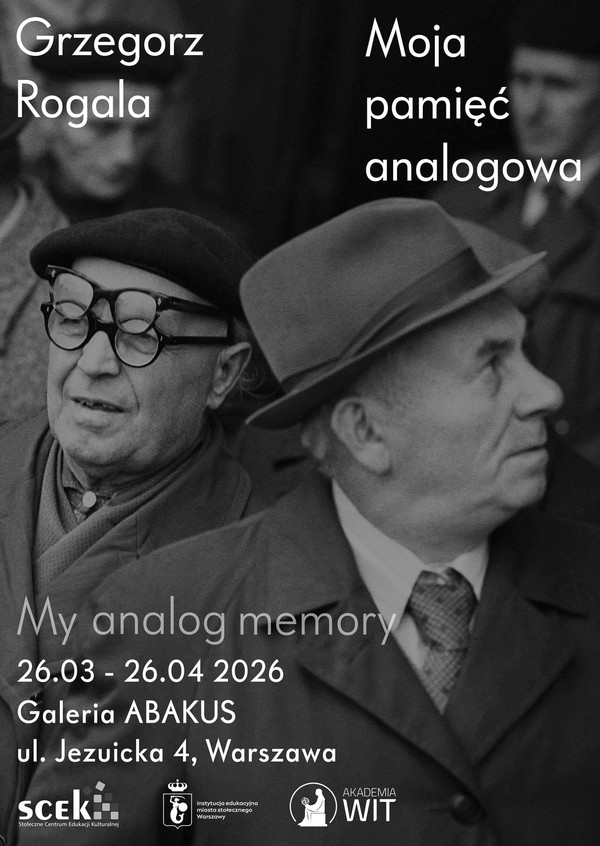 Grzegorz Rogala: Moja pamięć analogowa