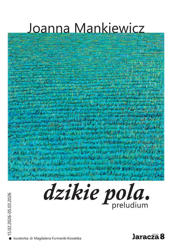 Joanna Mankiewicz: Dzikie pola – preludium