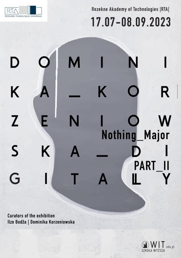 Dominika Korzeniowska: Nothing major digitally part II