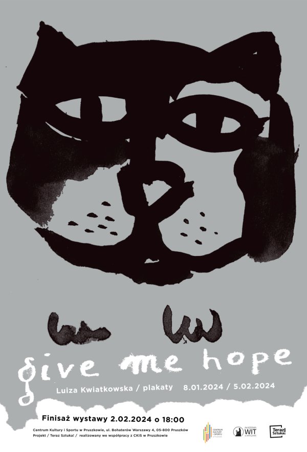Luiza Kwiatkowska: Give me hope