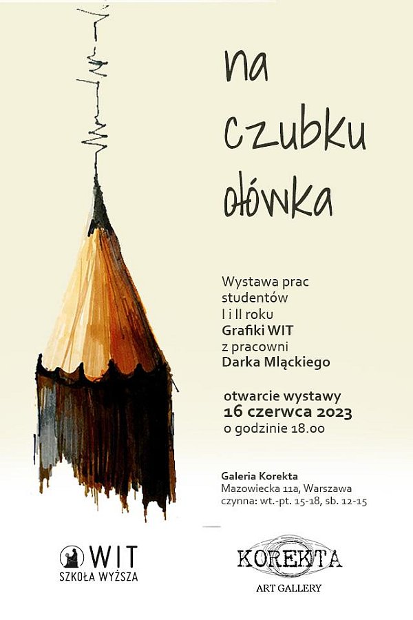 Na czubku ołówka - prace studentów z pracowni Dariusza Mląckiego