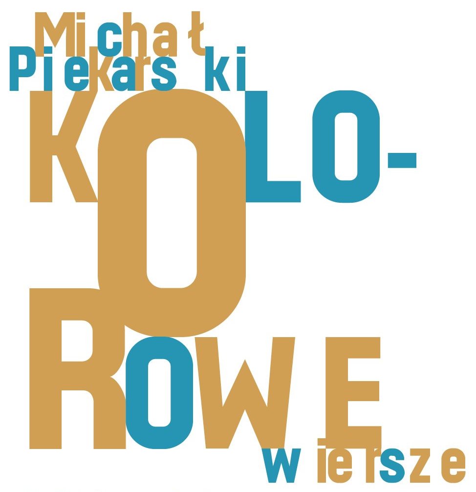 Michał Piekarski: Kolorowe wiersze