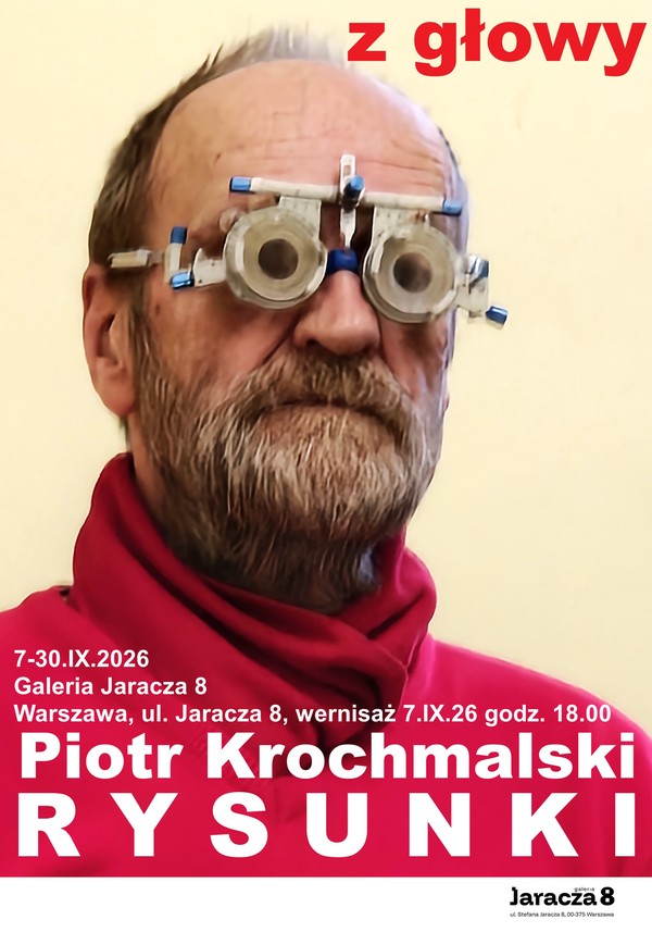 Piotr Krochmalski: Rysunki. Z głowy.