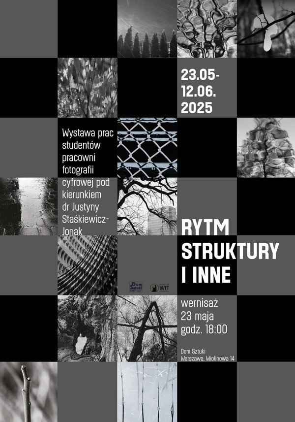 Wystawa prac studentów pod kierunkiem Justyny Staśkiewicz-Jonak: Rytm struktury i inne