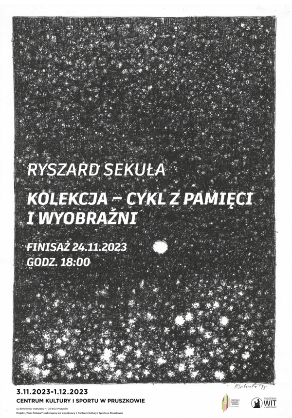 Ryszard Sekuła: Kolekcja – Cykl z pamięci i wyobraźni