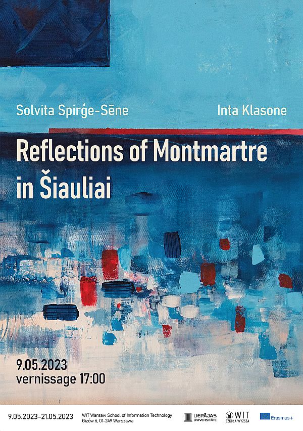 Inta Klāsone & Solvita Spirģe-Sēne: Reflections of Montmartre in Šiauliai