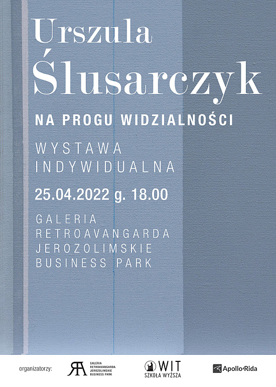 Na progu widzialności – wystawa malarstwa Urszuli Ślusarczyk