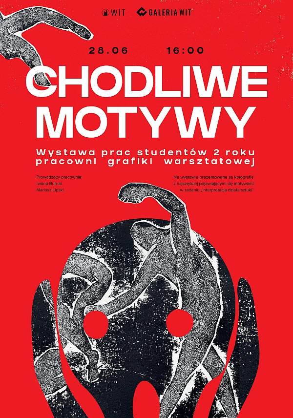 Chodliwe motywy - wystawa prac studentów pracowni grafiki warsztatowej