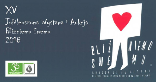 „Bliźniemu swemu” - wystawy i aukcja
